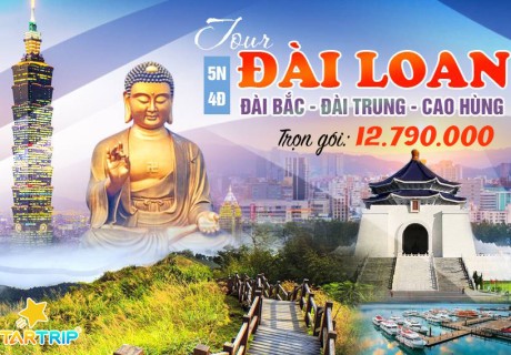 Tour du lịch Đài Loan: CAO HÙNG - ĐÀI TRUNG - ĐÀI BẮC 5N4Đ